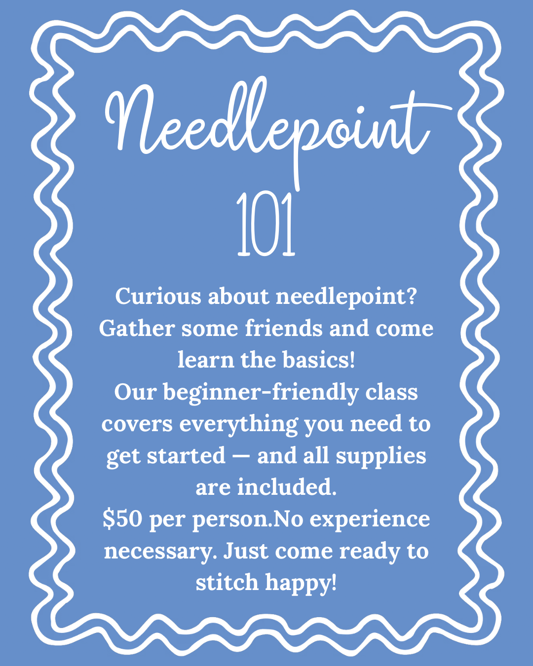 Needlepointing 101 Class